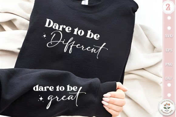 Dare to Be Different Sweatshirt SVG: T-Shirt Graphics Review