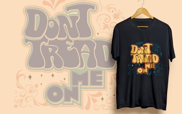 DONT TREAD on ME Graphics & Graphic Templates Insight