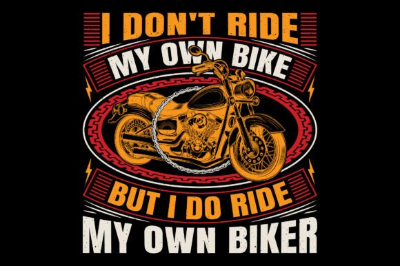 I Don't Ride Bike Motorcycle SVG Graphics for T-Shirt Designs