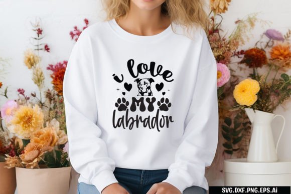 I Love My Labrador Graphics for T-Shirt Designs