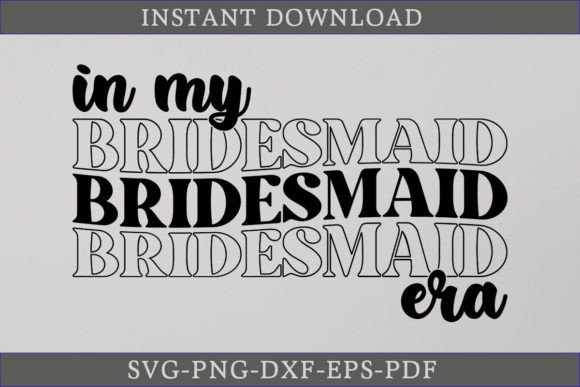 In My Bridesmaid Era Bride Gift Shirt: A T-Shirt Graphics Review