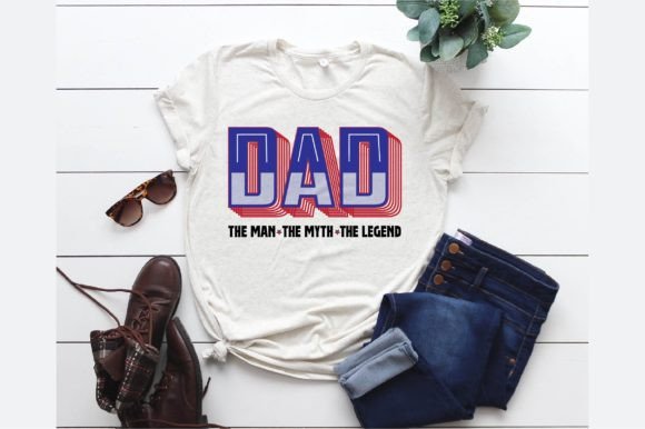 Testing The Legend Dad Fourth of July Design